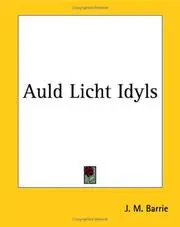 Auld Licht Idyls