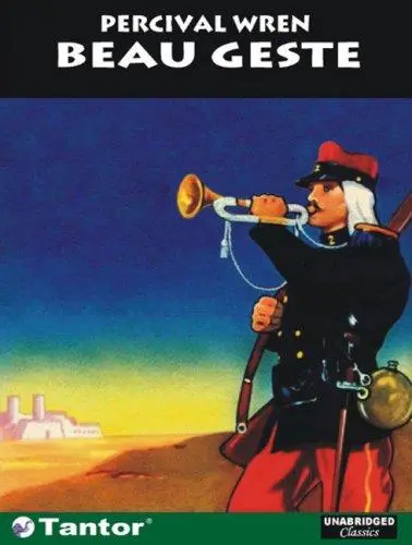 Beau Geste (Unabridged Classics)