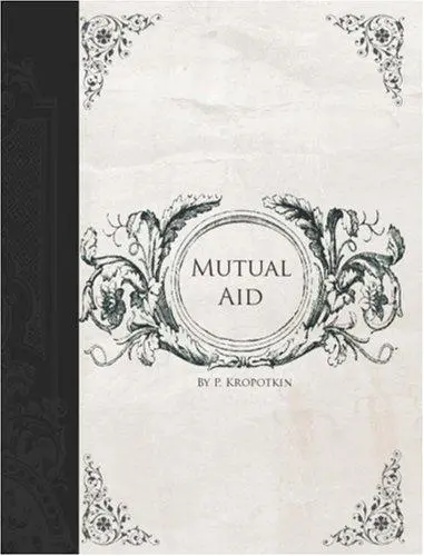 Mutual Aid (Large Print Edition)