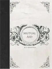 Mutual Aid (Large Print Edition)