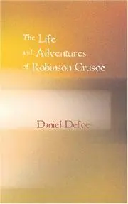 The Life and Adventures of Robinson Crusoe