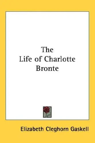 The Life of Charlotte Bronte