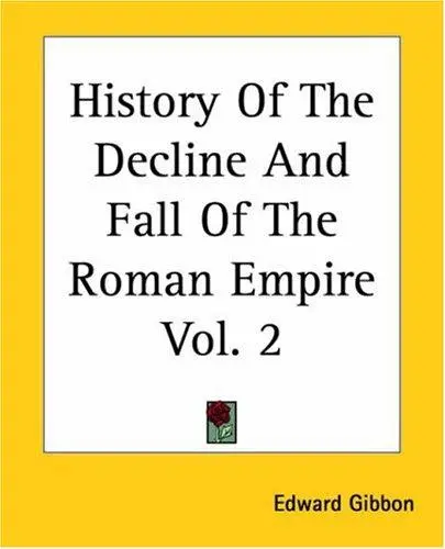 History Of The Decline And Fall Of The Roman Empire