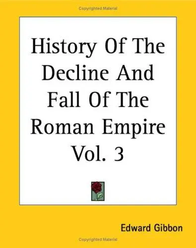 History Of The Decline And Fall Of The Roman Empire