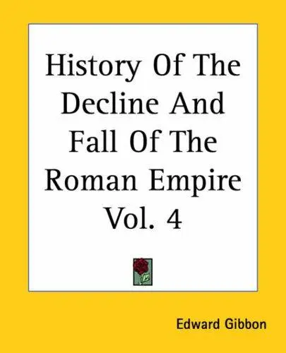 History Of The Decline And Fall Of The Roman Empire