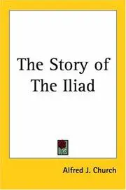 The Story of the Iliad