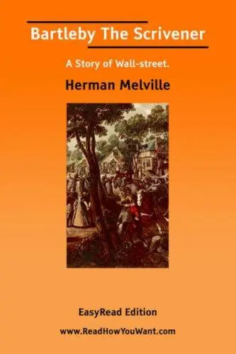 Bartleby The Scrivener [EasyRead Edition]
