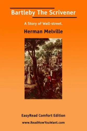 Bartleby The Scrivener [EasyRead Comfort Edition]
