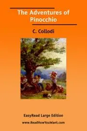 The Adventures of Pinocchio [EasyRead Large Edition]