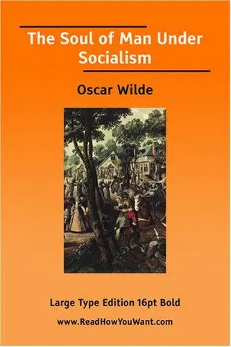The Soul of Man Under Socialism  (Large Print)