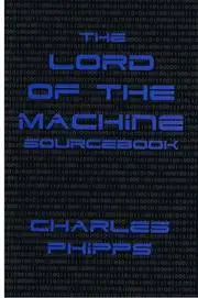 The Lord of the Machine Sourcebook