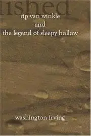Rip Van Winkle And The Legend of Sleepy Hollow