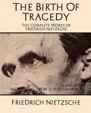 The Birth of Tragedy