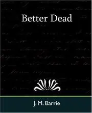 Better Dead