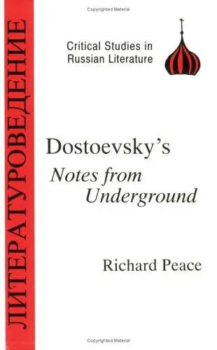Dostoyevsky's Notes from Underground (Critical Studies in Russian Literature) (Critical Studies in Russian Literature)