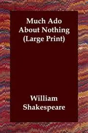 Much Ado About Nothing (Large Print)