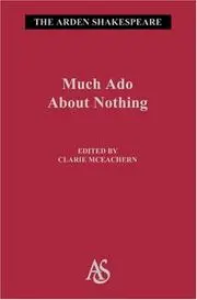 Much Ado about Nothing (Arden Shakespeare: Third Series)