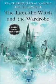 Lion, the Witch and the Wardrobe Large Print, The