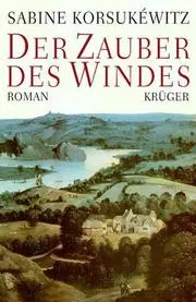 Der Zauber des Windes.