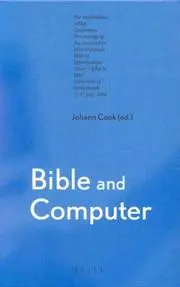 Bible and Computer: The Stellenbosch Ai Bi-6 Conference 