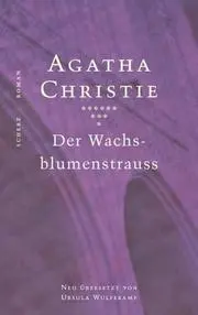 Der Wachsblumenstrauß.