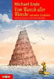 Vom Wunsch aller Wünsche und andere Geschichten. ( Ab 6 J.).