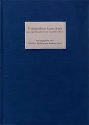 Mittelalterliches Kunsterleben nach Quellen des 11. bis 13. Jahrhunderts