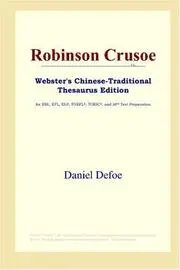 Robinson Crusoe (Webster's Chinese-Traditional Thesaurus Edition)