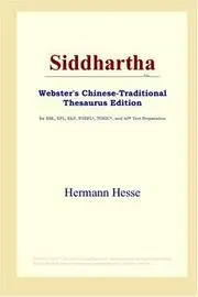 Siddhartha (Webster's Chinese-Traditional Thesaurus Edition)