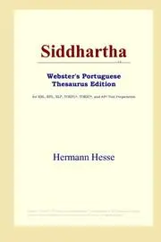 Siddhartha (Webster's Portuguese Thesaurus Edition)