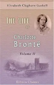The Life of Charlotte Brontë