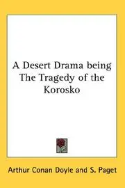 A Desert Drama being The Tragedy of the Korosko