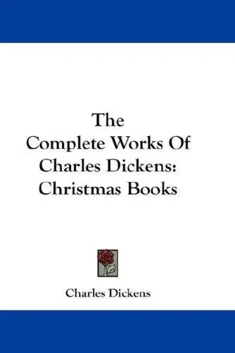 The Complete Works Of Charles Dickens