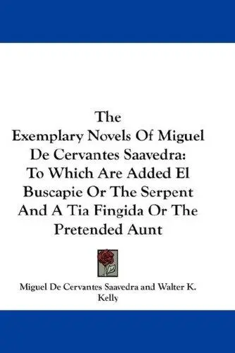 The Exemplary Novels Of Miguel De Cervantes Saavedra