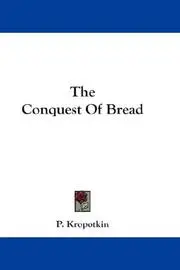 The Conquest Of Bread