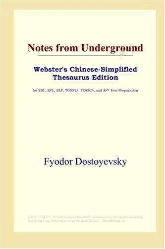Notes from Underground (Webster's Chinese-Simplified Thesaurus Edition)