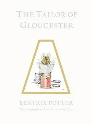 Tailor of Gloucester (Tailor of Gloucester Centenery)