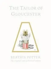 Tailor of Gloucester (Tailor of Gloucester Centenery)