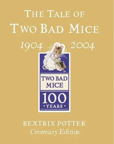 The Tale of Two Bad Mice (Gold Centenary Edition)
