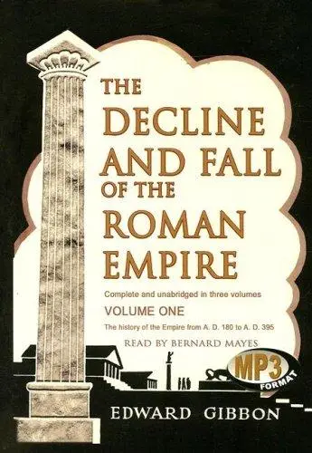 The Decline and Fall of the Roman Empire