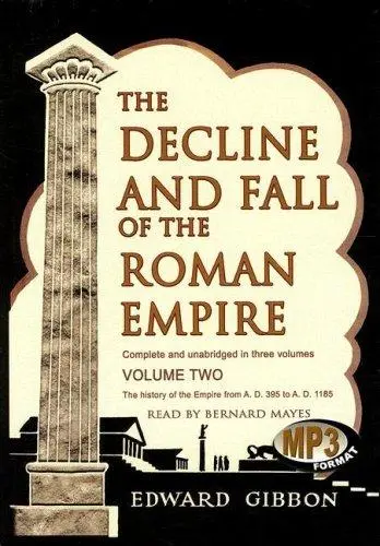 The Decline and Fall of the Roman Empire
