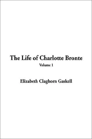 The Life of Charlotte Bronte