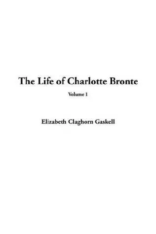 The Life of Charlotte Bronte
