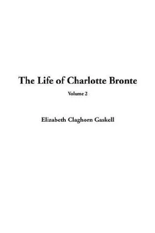 The Life of Charlotte Bronte