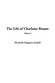 The Life of Charlotte Bronte