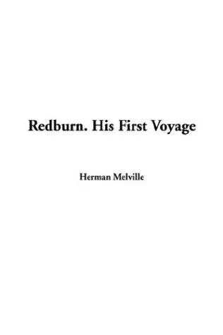 Redburn. His First Voyage