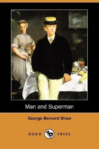 Man and Superman (Dodo Press)