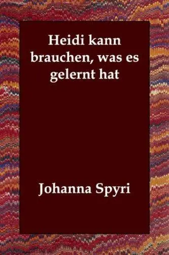 Heidi kann brauchen, was es gelernt hat