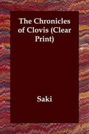 The Chronicles of Clovis (Clear Print)