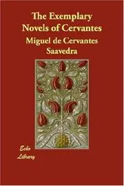 The Exemplary Novels of Cervantes